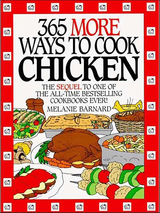 Title details for 365 More Ways to Cook Chicken by Melanie Barnard - Wait list